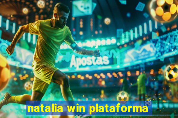 natalia win plataforma